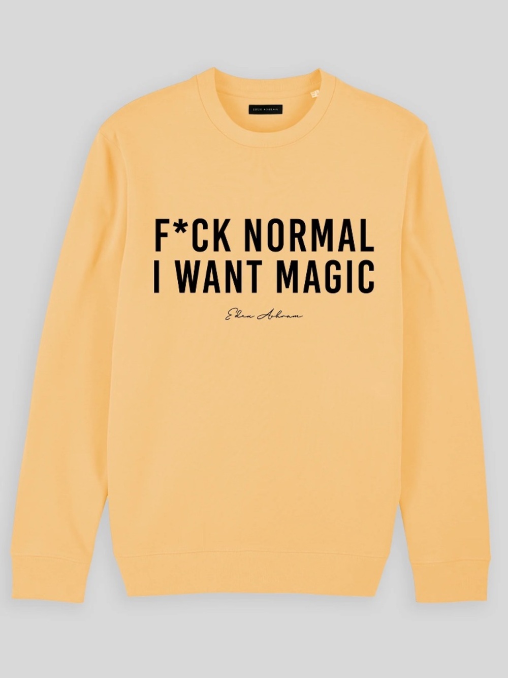 Eden Ashram F*ck Normal I Want Magic Butter Yellow Cotton Sweatshirt Size L